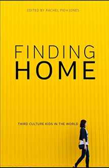 9781731568625-1731568622-Finding Home: Third Culture Kids in the World