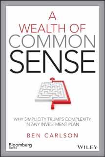 9781119024927-1119024927-A Wealth of Common Sense: Why Simplicity Trumps Complexity in Any Investment Plan (Bloomberg)
