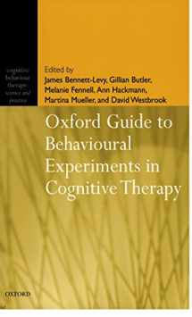 9780198529163-0198529163-Oxford Guide to Behavioural Experiments in Cognitive Therapy (Cognitive Behaviour Therapy: Science and Practice)