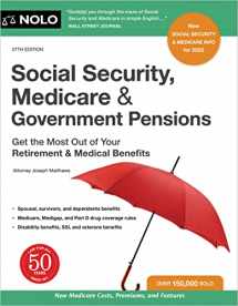 9781413329414-1413329411-Social Security, Medicare & Government Pensions: Get the Most Out of Your Retirement and Medical Benefits