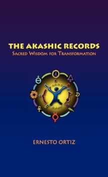 9781452538969-1452538964-The Akashic Records: Sacred Wisdom for Transformation