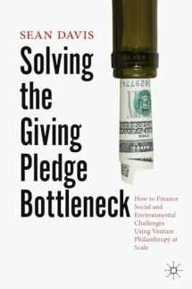 9783030788643-3030788644-Solving the Giving Pledge Bottleneck: How to Finance Social and Environmental Challenges Using Venture Philanthropy at Scale