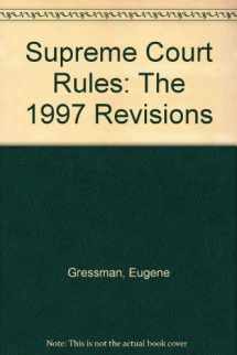 9780871797865-0871797860-Supreme Court Rules: The 1997 Revisions