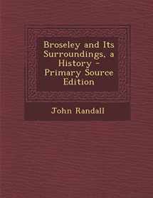 9781295808526-1295808528-Broseley and Its Surroundings, a History