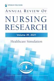9780826166333-0826166334-Annual Review of Nursing Research, Volume 39: Healthcare Simulation