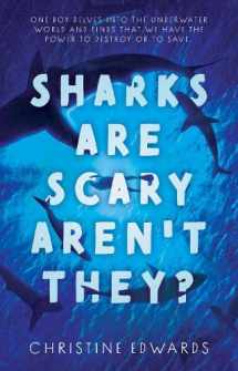 9781915352613-1915352614-Sharks are Scary Aren't They?