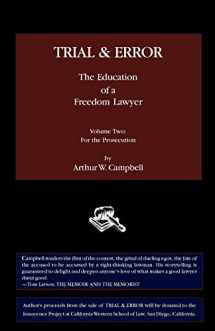 9780982427675-0982427670-Trial & Error: The Education of a Freedom Lawyer, Volume Two: For the Prosecution