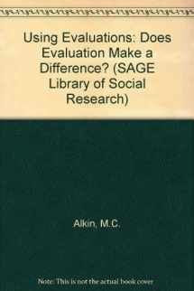 9780803911772-0803911777-Using Evaluations: Does Evaluation Make a Difference? (SAGE Library of Social Research)