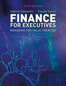 9781473749245-1473749247-Finance for Executives: Managing for Value Creation
