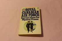 9780671805920-0671805924-Royal Canadian Air Force Exercise Plans for Physical Fitness