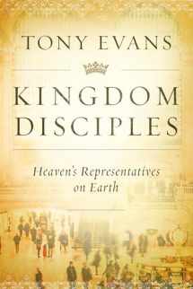 9780802412034-0802412033-Kingdom Disciples: Heaven's Representatives on Earth