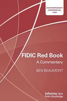 9781138235328-1138235326-FIDIC Red Book: A Commentary (Contemporary Commercial Law)