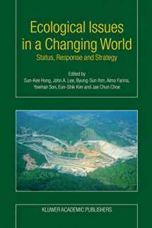 9781402026881-1402026889-Ecological Issues in a Changing World: Status, Response and Strategy