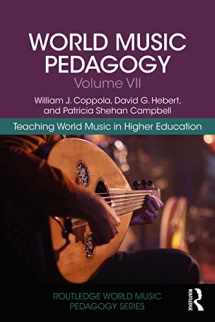 9780367231736-0367231735-World Music Pedagogy, Volume VII: Teaching World Music in Higher Education: Teaching World Music in Higher Education (Routledge World Music Pedagogy Series)
