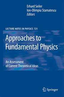 9783540711155-3540711155-Approaches to Fundamental Physics: An Assessment of Current Theoretical Ideas (Lecture Notes in Physics, 721)