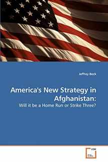 9783639235005-3639235002-America's New Strategy in Afghanistan:: Will it be a Home Run or Strike Three?