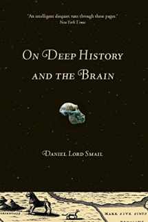 9780520258129-0520258126-On Deep History and the Brain