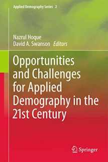 9789400793538-9400793537-Opportunities and Challenges for Applied Demography in the 21st Century (Applied Demography Series, 2)