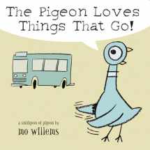 9780786836512-0786836512-The Pigeon Loves Things That Go!