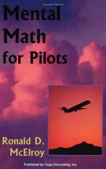 9780964283978-0964283972-Mental Math for Pilots (Professional Aviation series)