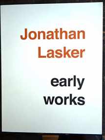 9780985141004-098514100X-JONATHAN LASKER: EARLY WORKS 1977- 1985 (CHEIM & READ, NEW YORK)