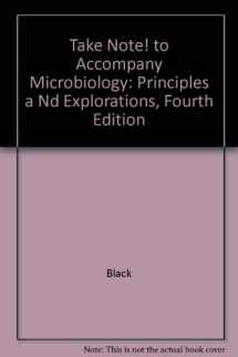 9780471389484-047138948X-Take Note! to Accompany Microbiology: Principles a Nd Explorations, Fourth Edition