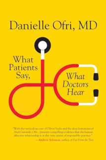 9780807087497-0807087491-What Patients Say, What Doctors Hear