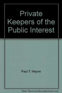 9780070286351-0070286353-Private Keepers of the Public Interest