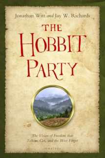 9781586178239-1586178237-The Hobbit Party: The Vision of Freedom That Tolkien Got, and the West Forgot