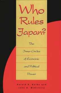 9780275949037-0275949036-Who Rules Japan?: The Inner Circles of Economic and Political Power (Irwin Series in Economics)