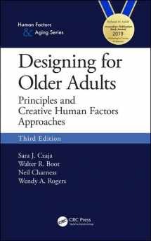 9781138053663-113805366X-Designing for Older Adults: Principles and Creative Human Factors Approaches, Third Edition (Human Factors and Aging Series)