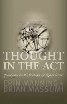 9780816679669-0816679665-Thought in the Act: Passages in the Ecology of Experience