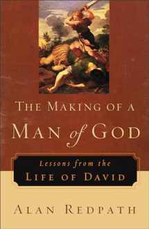 9780800759223-0800759222-The Making of a Man of God: Lessons from the Life of David