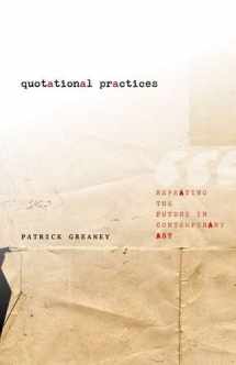 9780816687343-081668734X-Quotational Practices: Repeating the Future in Contemporary Art