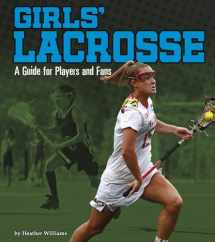 9781543574609-1543574602-Girls' Lacrosse: A Guide for Players and Fans (Sports Zone)