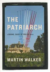 9780385354172-0385354177-The Patriarch: A Bruno, Chief of Police novel