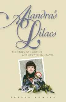 9781563680823-1563680823-Alandra's Lilacs: The Story of a Mother and Her Deaf Daughter