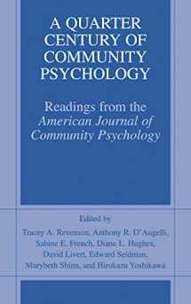 9780306467295-0306467291-A Quarter Century of Community Psychology: Readings from the American Journal of Community Psychology