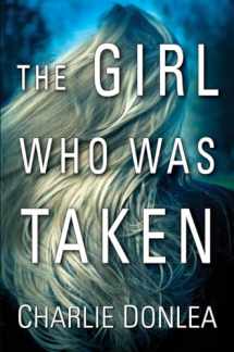 9781496701008-1496701003-The Girl Who Was Taken