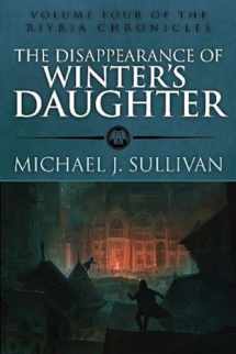 9781943363155-1943363153-The Disappearance of Winter's Daughter (The Riyria Chronicles, 4)