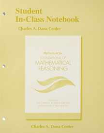 9780134467481-0134467485-Student In-Class Notebook for Foundations of Mathematical Reasoning