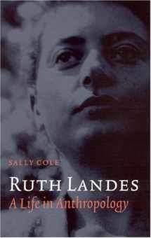 9780803215221-0803215223-Ruth Landes: A Life in Anthropology (Critical Studies in the History of Anthropology)