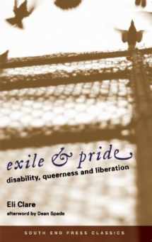 9780896087880-0896087883-Exile & Pride (South End Press Classics Edition): Disability, Queerness and Liberation