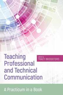9781607326793-1607326795-Teaching Professional and Technical Communication: A Practicum in a Book