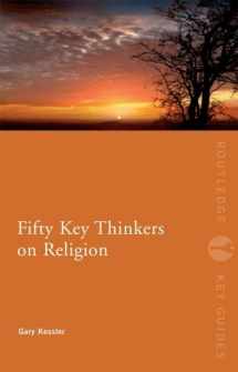 9780415492614-0415492610-Fifty Key Thinkers on Religion (Routledge Key Guides)