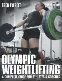 9780990798545-0990798542-Olympic Weightlifting: A Complete Guide for Athletes & Coaches