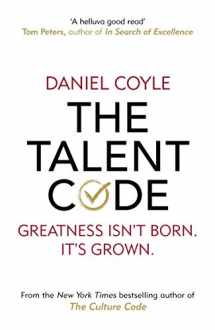 9781847943040-1847943047-The Talent Code: Greatness isn't born. It's grown