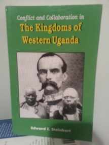 9789970021468-997002146X-Conflict and Collaboration in the Kingdoms of Western Uganda