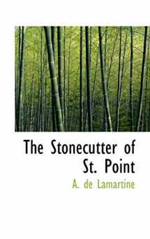 9780554969695-0554969696-The Stonecutter of St. Point