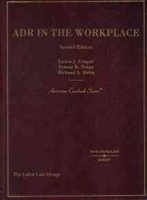 9780314147653-0314147659-ADR in the Workplace (American Casebook Series)